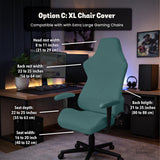 Option C teal chair cover size chart for the XL or gaming chair style. Selected cover option only; chair and accessories not included.